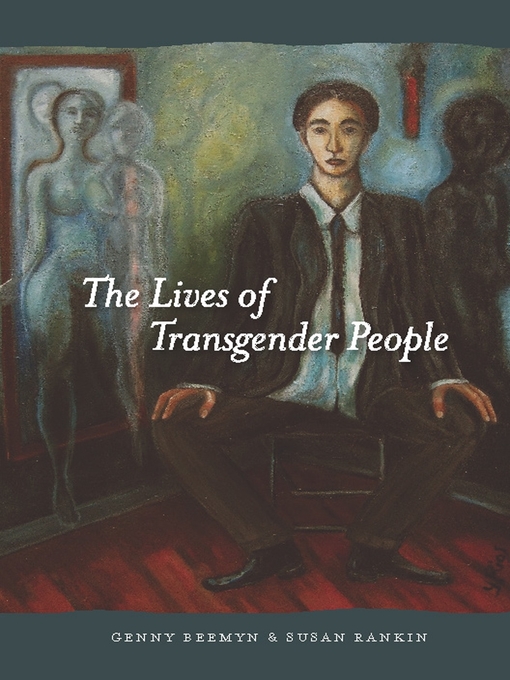 Title details for The Lives of Transgender People by Genny Beemyn - Wait list